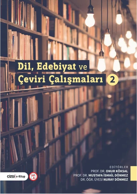 Dil, Edebiyat ve Çeviri Çalışmaları 2 Kitabı Hk.